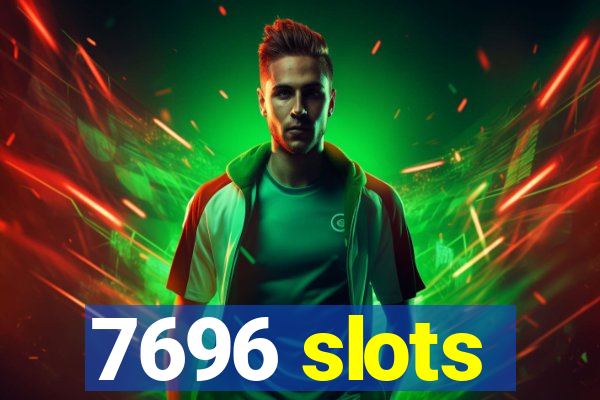 7696 slots